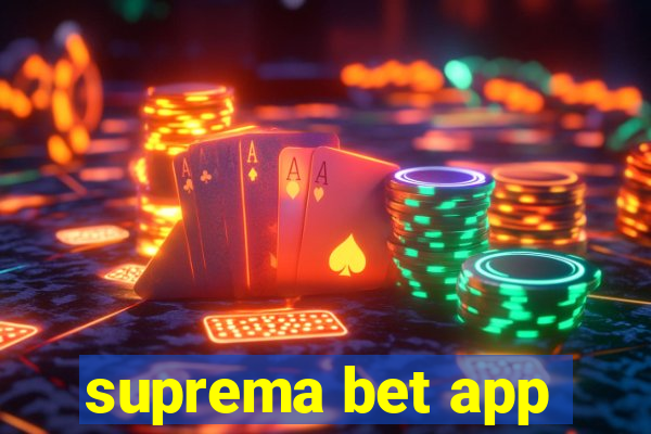 suprema bet app
